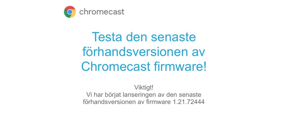 Bästa tipsen för Chromecast och Chromecast Ultra — 26 smarta tips 45 chromecast-first-firmware-test